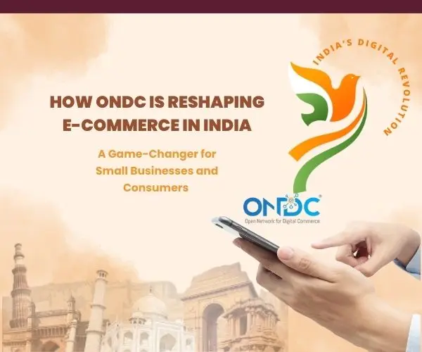 How ONDC is Reshaping E-Commerce in India