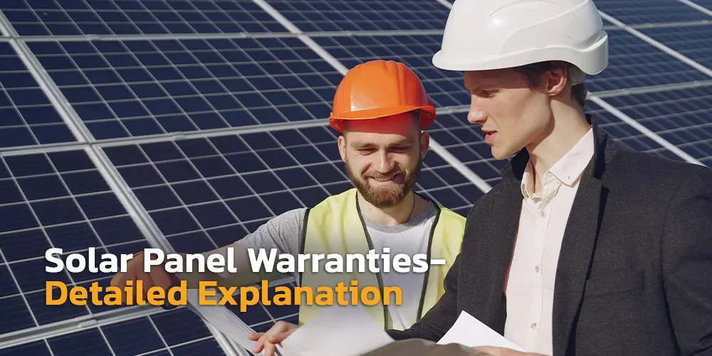 Solar Panel Warranties Explained: The Complete Guide Everyone Needs