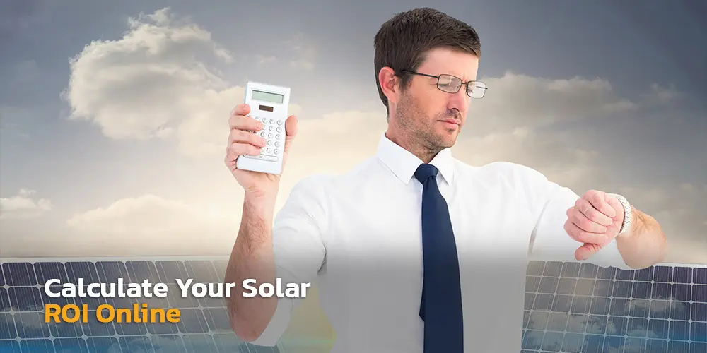 Calculate Your Solar ROI Online 