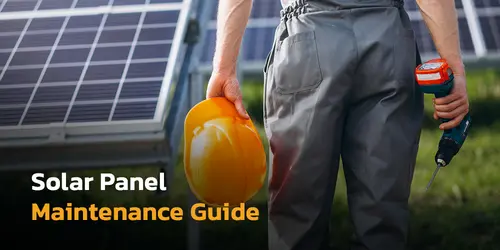 Solar Panel Maintenance Guide (Solar After Service & Maintenance Costs )