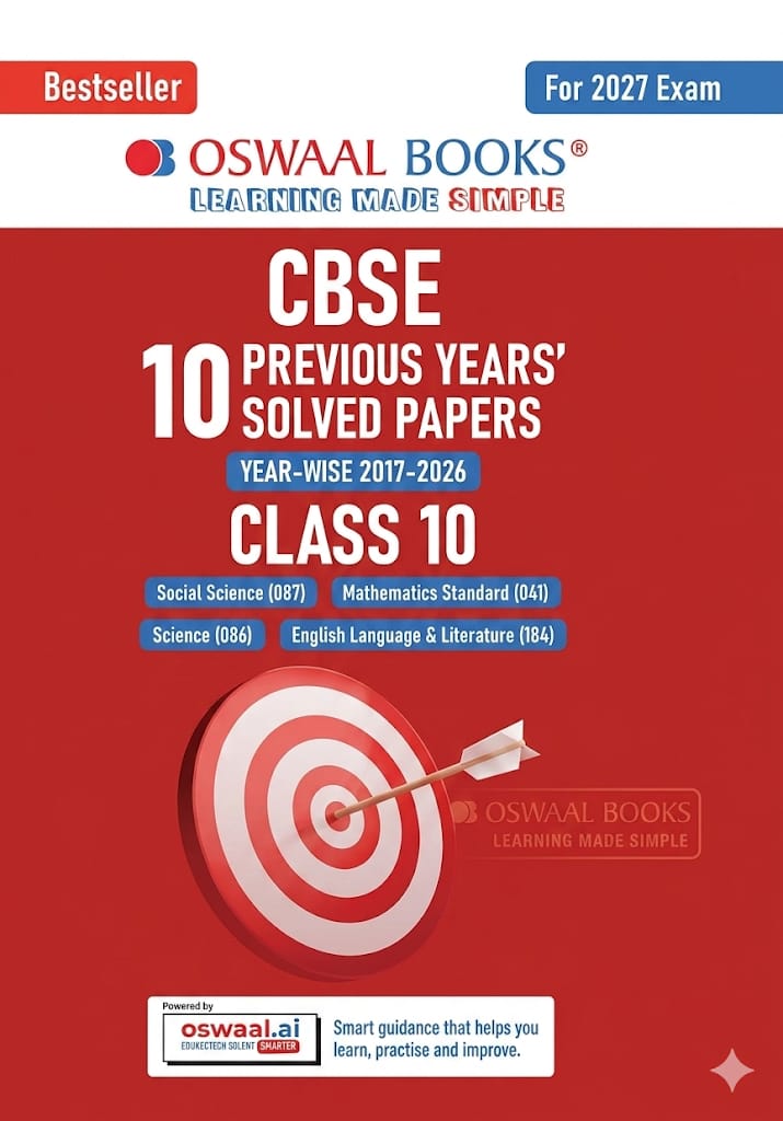 Oswaal CBSE Class 10 Previous Years Solved Papers 2017-2026