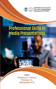 Professional Skills In Media Presentations BA English Semester 2 | Calicut University