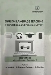 English Language Teaching : Foundations And Practice Level BA English Semester 1 | Calicut University