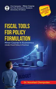 Fiscal Tool For Policy Formulations BA Economics Semester 1 | Calicut University