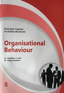 Organisation Behaviour Semester 1 M.Com | MG University