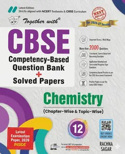 Together With Plus Two Chemistry CBSE Competency Based Question Bank , Solved Papers