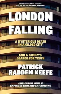 London Falling : Patrick Radden Keefe | Picador 