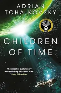 Children Of Time : Adrian Tchaikovsky | Macmillan