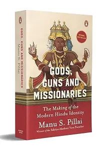 Gods Guns And Missionaries : Manu S Pillai | Penguin Books