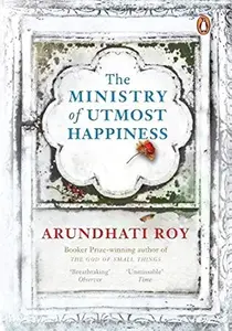 The Ministry Of Utmost Happiness : Arundhati Roy | Penguin Books