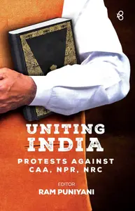 Uniting India Protests Against CAA , NPR,NRC : Ram Puniyan | Olive Publication