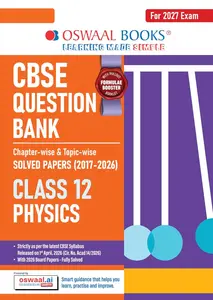 Oswaal Class 12 Physics 2027 Question Bank Chapter & Topic-wise Solved Papers 