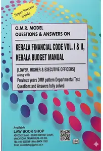 Kerala Financial Code Vol 1 And Vol 2 , Kerala Budget Manual | O.M.R Model Questions And Answers | Law Book Shop