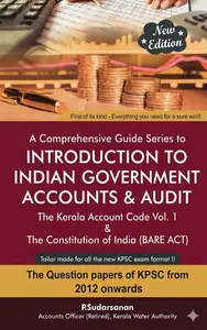 Introduction To Indian Government Accounts & Audit | The Kerala Account Code Vol 1 & The Constitution Of India ( Bare Act)