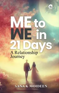 Me To We In 21 Days : Sana K Moideen | Mankind Publication