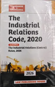 The Industrial Relations Code , 2020 | Alongwith The Industrial Relations (Central) Rules 2026 | Law Books