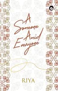 A Someone Amid Everyone : Riya | Pre Book | Mankind Publication