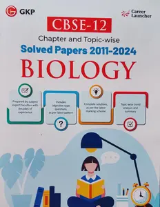 CBSE Class 12 Biology Solved Papers 2011-2024 | GK Publication