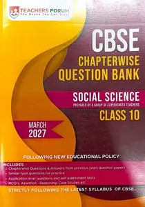 Teachers Forum Class 10 Social Science 2027 | Chapterwise Question Bank | Teachers Forum