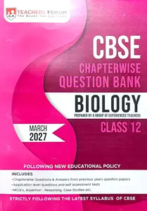Teachers Forum CBSE Class 12 Biology 2027 | Chapterwise Question Bank | Teachers Forum