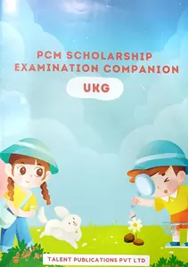 PCM Scholarship UKG Examination Companion