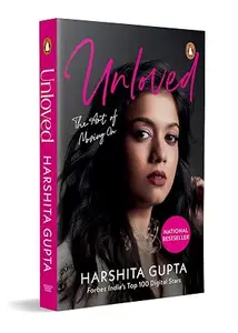 Unloved : The Art Of Moving : Harshita Gupta | Penguin Books