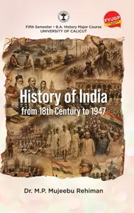 History Of India From 18th Century To 1947 B.A History Semester 5 | Calicut University