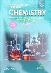 M M Sabu Plus One Chemistry Handbook | Based On The Latest SCERT & CBSE Grading Curriculum