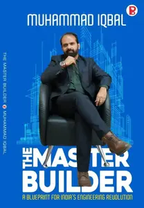 The Master Builder : A Blueprint For India's Engineering Revolution | Pre Book | Pravada Books