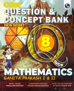 CBSE Class 8 Mathematics Question Bank And Concept Bank (Ganitaprakash 1 & 2 ) | Physics Wallah Publication