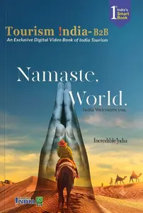 Namaste World India Welcomes You : An Exclusive Digital Book Of India Tourism 