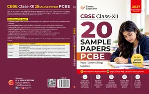 Career Launcher CBSE Class Plus Two 20 Sample Papers 2027  (Physics,Chemistry,Biology,English Core) | GK Publication