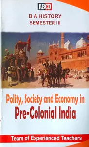 Polity,Society And Economy In Pre-Colonial India BA History Semester 3 | MG University