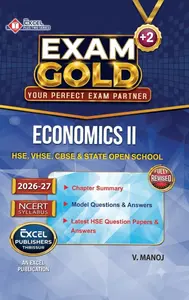 Exam Gold Class Plus Two Economics II For HSE VHSE CBSE & State Open School | Excel Publication