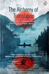 The Alchemy Of Translation | Text Book For Traslation Studies (Allied Minor In English,MGU -UGP) | Semester 1 | MG University