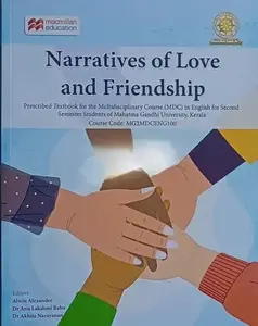 Narratives Of Love And Friendship | Text Book For MDC In English For Semester 2 | MG University