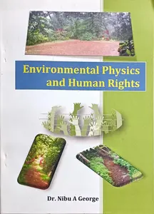 Environmental Physics and Human Rights - Dr. Nibu A George - BSc Semester 5, MG University