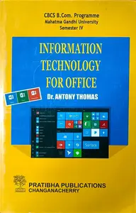 Information Technology for Office B.COM Semester 4 MG University