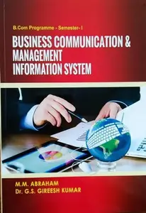 Business Communication & Management Information System B.COM Semester 1 M.G university