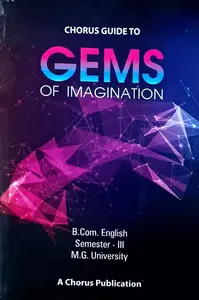 Gems Of Imagination / B.COM / ( Guide ) semester 3 M.g university