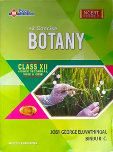 Excel Class Plus Two Concise Botany NCERT Syllabus | 2025