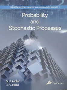 Probability And Stochastic Processes | Mathematics For Computer & Information Science-3 | Owl Books