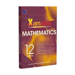 Xam idea Class 12 Mathematics  (2025–26) | CBSE Exam Ready | Mind Maps, Practice Papers & NCERT Solutions | NEP 2020 & NCFSE 2023 Aligned
