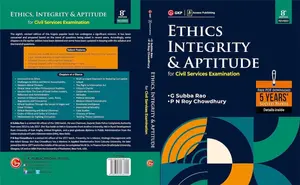 Ethics Integrity & Aptitude  for civil services Examination | 8 Edition | GK Publication