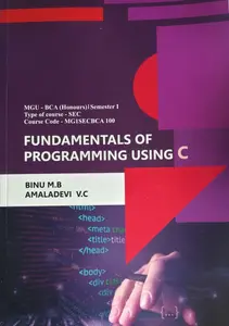Fundamentals Of Programming Using C MG University Semester 1 | Prakash Publications