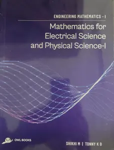 Mathematical For Electrical Science & Physical Science -1 | Engineering Mathematics | Owl Books