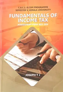 Fundamentals Of Income Tax Assesment Year 2025-26 | CBCS B.Com Semester 5 | Kerala University