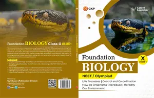 Foundation Biology NEET/Olympiad Class 10 Volume 1 | GK Publication
