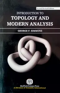 Introduction To Topology And Modern Analysis : George F Simmons
