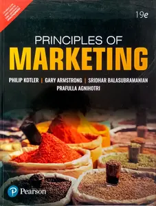 Principles Of Marketing 19 Edition : Philip Kotler | Gary Armstrong | Sridhar Balasubramanian | Prafulla Agnihothri